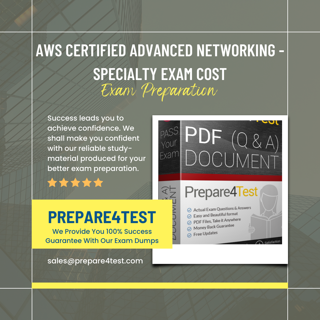 AWS Certified Advanced Networking - Specialty Exam Cost