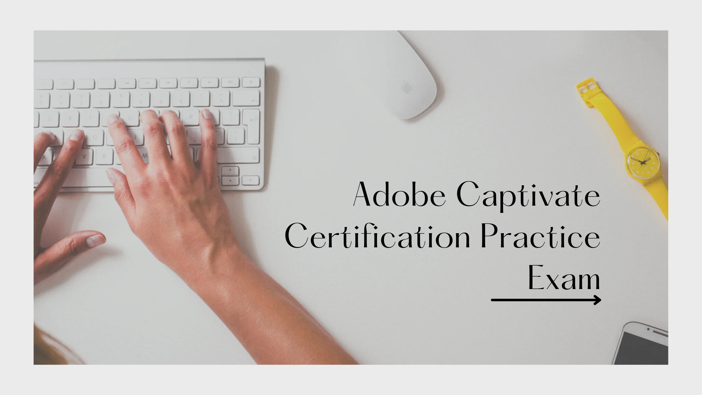 Adobe Captivate Certification Practice Exam