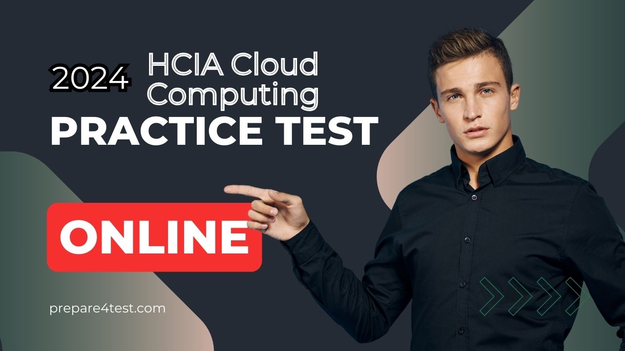 HCIA Cloud Computing Practice Test
