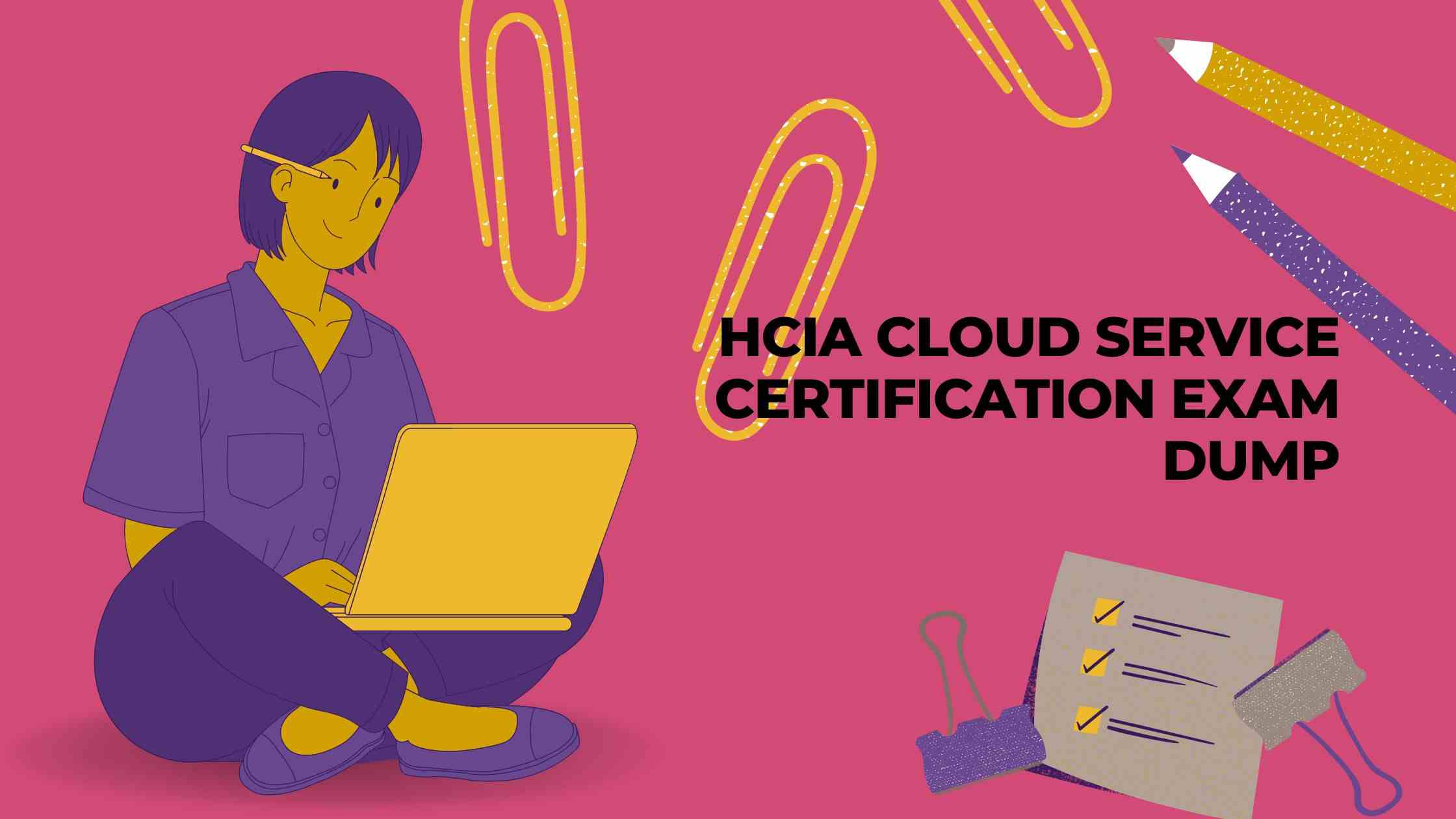 HCIA Cloud Service Certification Exam Dump